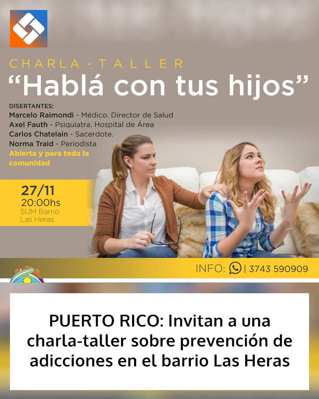 PUERTO RICO: Invitan a una charla-taller sobre prevención de adicciones en el barrio Las Heras
