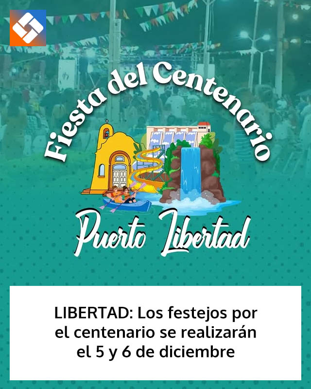 LIBERTAD: Los festejos por el centenario se realizarán el 5 y 6 de diciembre