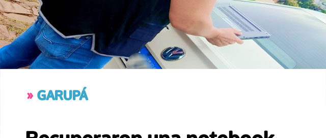 GARUPÁ: Recuperaron una notebook robada que era vendida en Facebook Marketplace