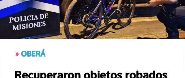OBERÁ: Recuperaron objetos robados tras dos hechos delictivos
