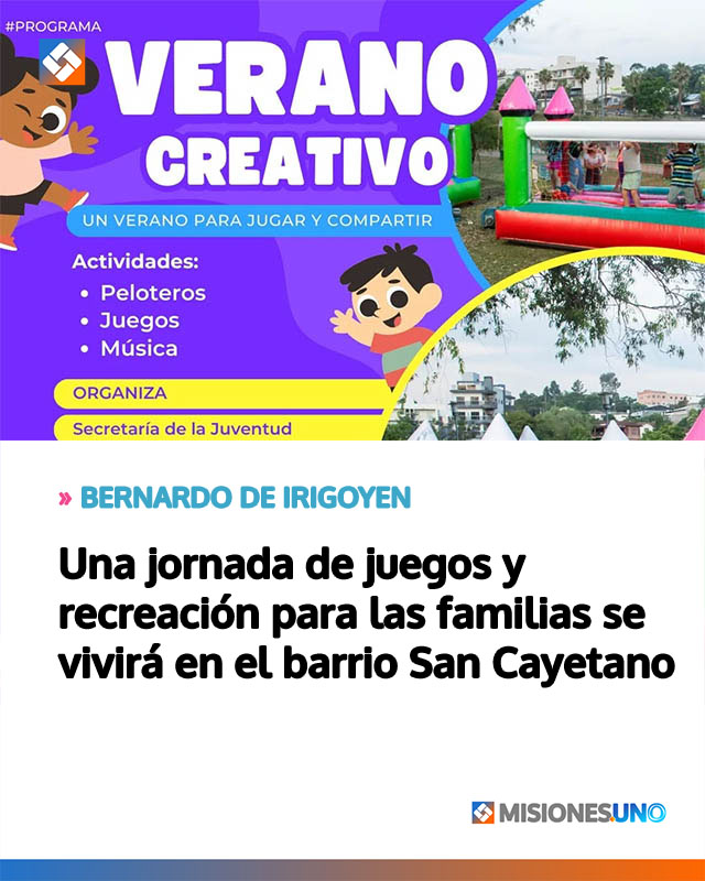 BERNARDO DE IRIGOYEN: Una jornada de juegos y recreación para las familias se vivirá en el barrio San Cayetano