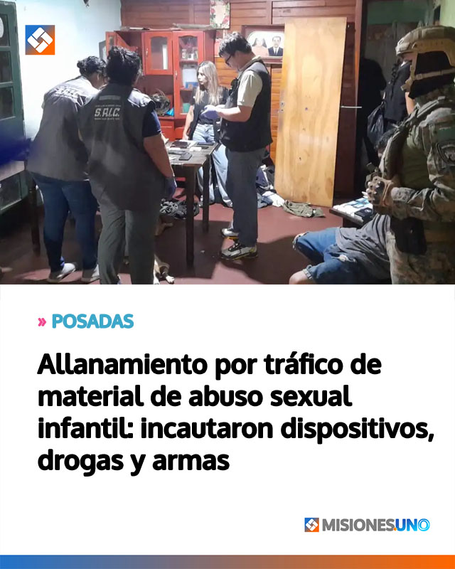 POSADAS: Allanamiento por tráfico de material de abuso sexual infantil: incautaron dispositivos, drogas y armas