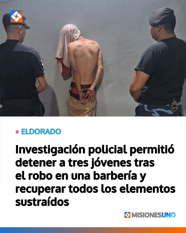Investigación policial permitió detener a tres jóvenes tras el robo en una barbería y recuperar todos los elementos sustraídos