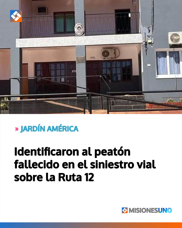 Identificaron al peatón fallecido en el siniestro vial sobre la Ruta 12