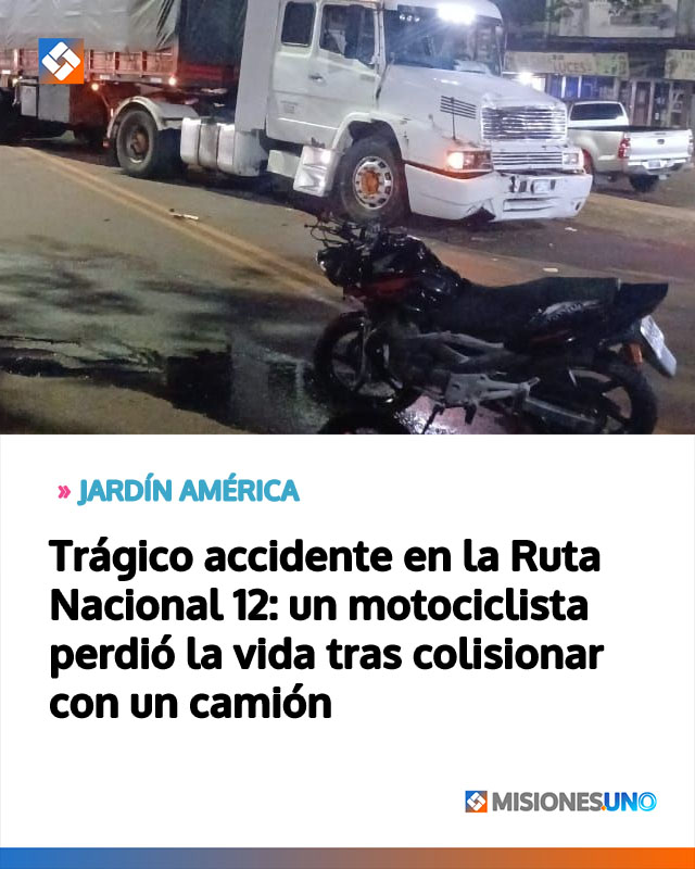Trágico accidente en la Ruta Nacional 12: un motociclista perdió la vida tras colisionar con un camión