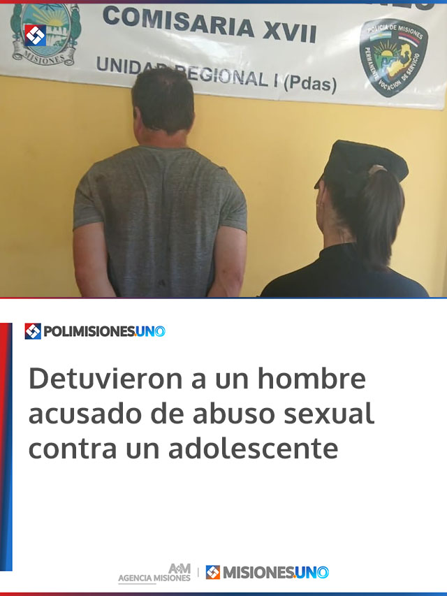 Detuvieron a un hombre acusado de abuso sexual contra un adolescente