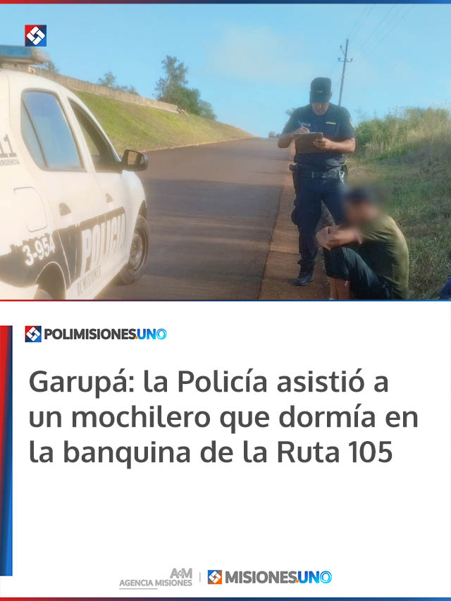 Garupá: la Policía asistió a un mochilero que dormía en la banquina de la Ruta 105