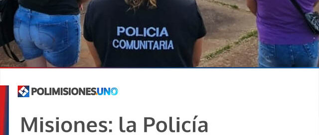 Misiones: la Policía Comunitaria impulsa la participación en foros de seguridad vecinal