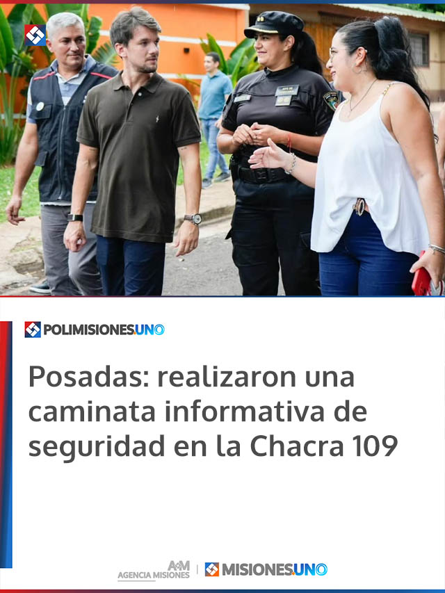 Posadas: realizaron una caminata informativa de seguridad en la Chacra 109